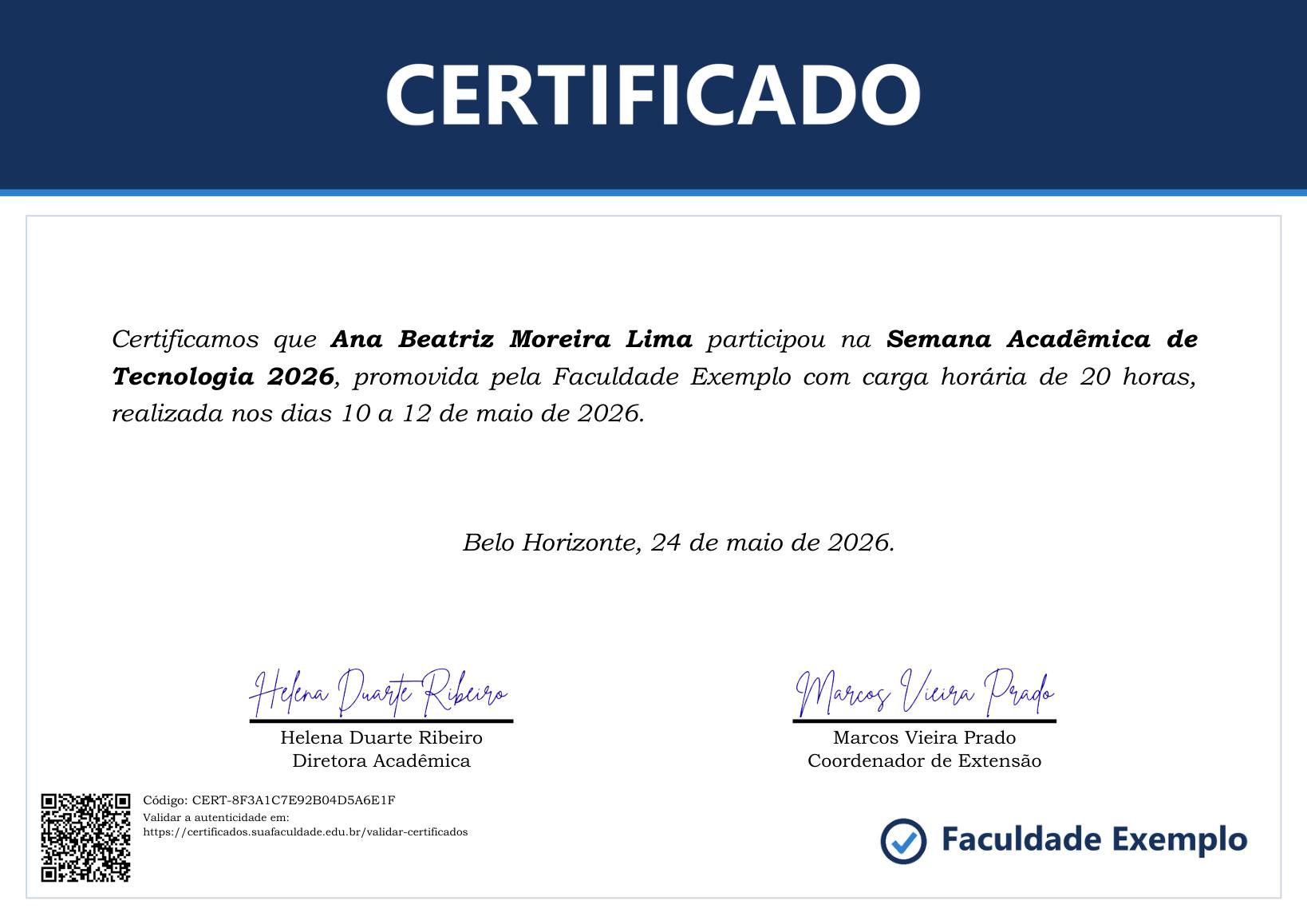 Certificado de exemplo da "Semana Acadêmica de Tecnologia 2026", emitido pela Faculdade Exemplo, com QR Code e código de validação no canto inferior esquerdo.